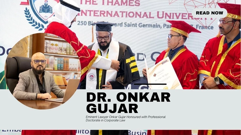  England News Portal : Eminent Lawyer Dr. Onkar Gujar Conferred with Professional Doctorate in Corporate Law at International Summit in Dubai